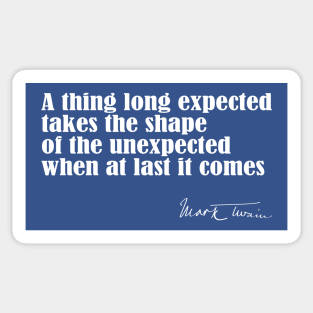 Mark Twain Quote on Expectations Sticker